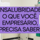 Insalubridade – O que você, empresário, precisa saber!