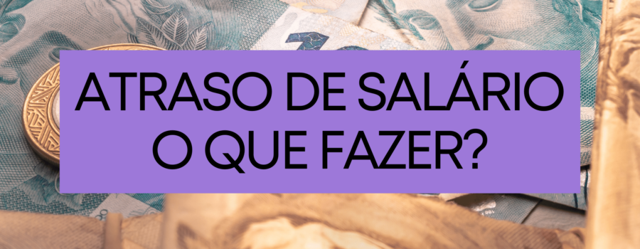 atraso de salário