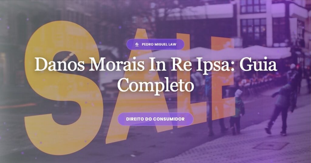 Danos morais in re ipsa: o que é, quando é presumido e exemplos reconhecidos pelo STJ Danos Morais in re ipsa