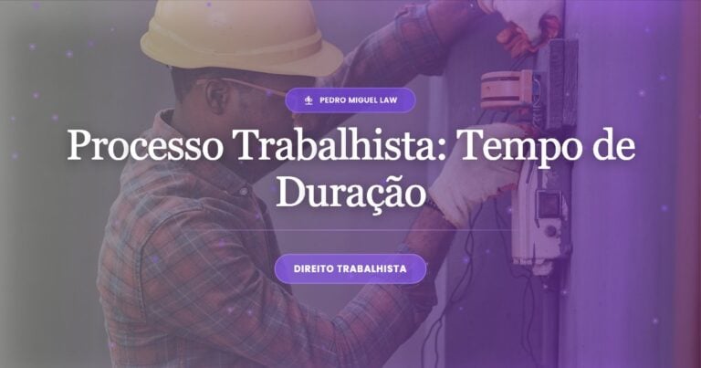 Quanto tempo demora um processo trabalhista? Guia Completo 2024 Processo trabalhista